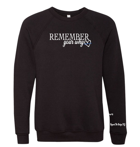 'Remember Your Why' Crewneck